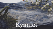 Kyaniet